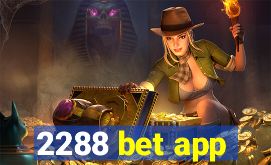 2288 bet app